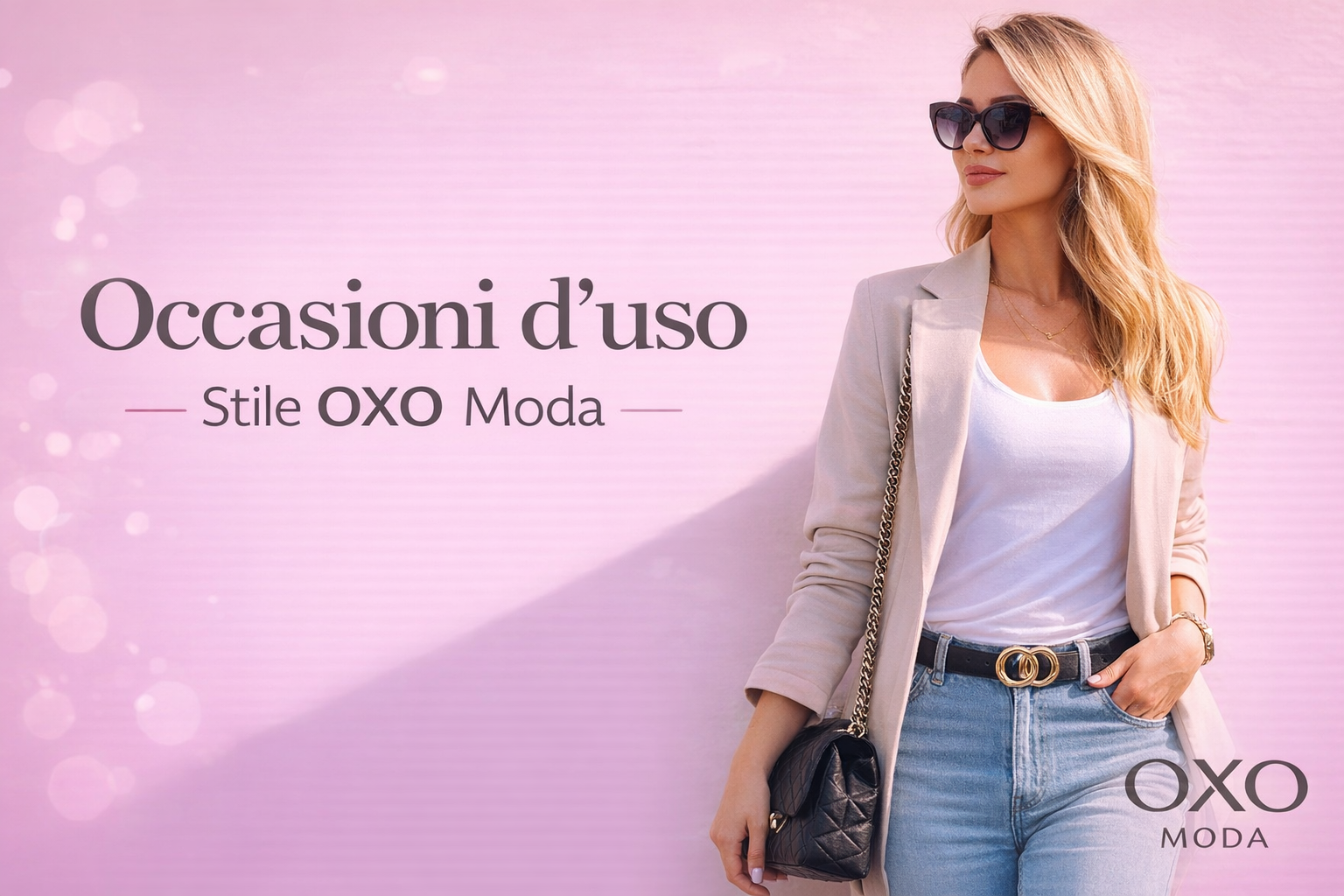 Occasioni d’uso: come scegliere l’outfit giusto con OXO Moda